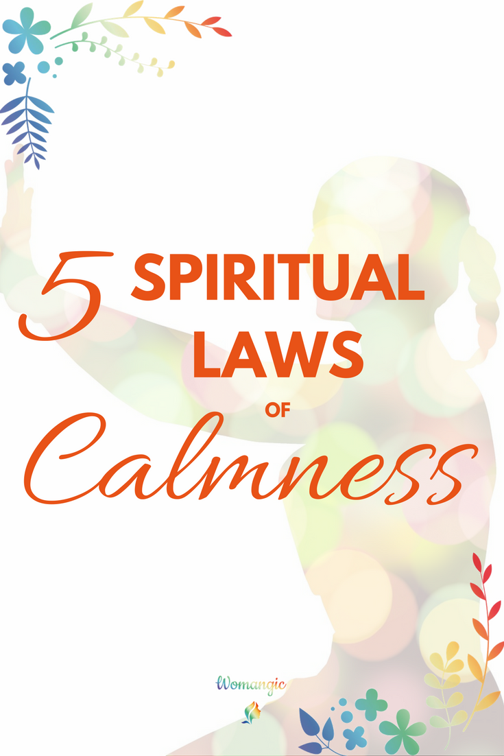 5 Spiritual Laws of Calmness 